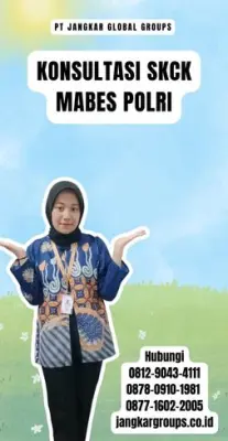 Konsultasi SKCK Mabes Polri Terpercaya Di Kecamatan Rajadesa Kabupaten Ciamis