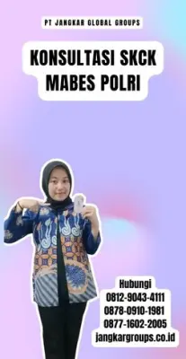 Konsultasi SKCK Mabes Polri Terpercaya Di Kecamatan Cimanggu Kabupaten Sukabumi