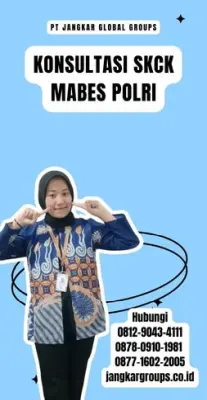 Konsultasi SKCK Mabes Polri Terpercaya Di Kecamatan Cireunghas Kabupaten Sukabumi