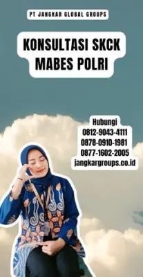 Konsultasi SKCK Mabes Polri Terpercaya Di Kecamatan Lohbener Kabupaten Indramayu
