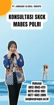 Konsultasi SKCK Mabes Polri Terpercaya Di Kecamatan Bojongasih Kabupaten Tasikmalaya