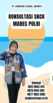 Konsultasi SKCK Mabes Polri Terpercaya Di Kecamatan Batujaya Kabupaten Karawang