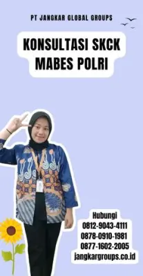 Konsultasi SKCK Mabes Polri Terpercaya Di Kecamatan Tanjungkerta Kabupaten Sumedang