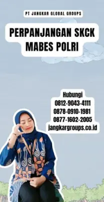 Perpanjangan SKCK Mabes Polri Terpercaya Di Kecamatan Tamansari Kabupaten Bogor