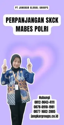 Perpanjangan SKCK Mabes Polri Terpercaya Di Kecamatan Gunung Putri Kabupaten Bogor