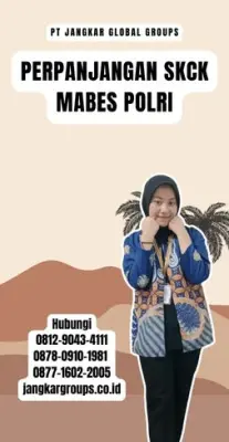 Perpanjangan SKCK Mabes Polri Terpercaya Di Kecamatan Jonggol Kabupaten Bogor