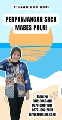 Perpanjangan SKCK Mabes Polri Terpercaya Di Kecamatan Tirtajaya Kabupaten Karawang