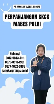 Perpanjangan SKCK Mabes Polri Terpercaya Di Kecamatan Parung Panjang Kabupaten Bogor
