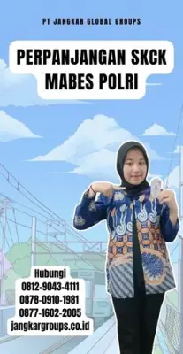 Perpanjangan SKCK Mabes Polri Terpercaya Di Kecamatan Sumur Bandung Kota Bandung
