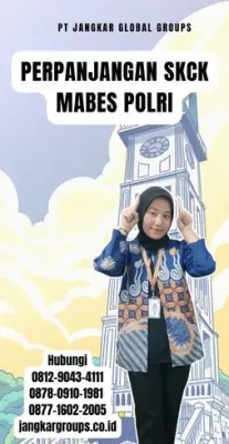 Perpanjangan SKCK Mabes Polri Terpercaya Di Kecamatan Parung Kabupaten Bogor