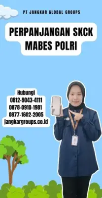 Perpanjangan SKCK Mabes Polri Terpercaya Di Kecamatan Sariwangi Kabupaten Tasikmalaya