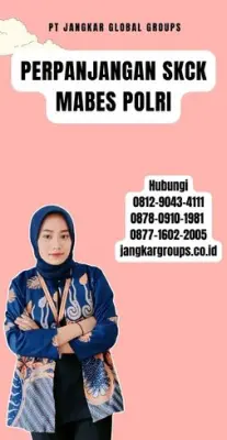 Perpanjangan SKCK Mabes Polri Terpercaya Di Kecamatan Rajapolah Kabupaten Tasikmalaya