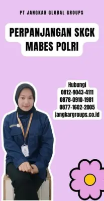 Perpanjangan SKCK Mabes Polri Terpercaya Di Kecamatan Tajurhalang Kabupaten Bogor