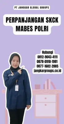 Perpanjangan SKCK Mabes Polri Terpercaya Di Kecamatan Sukasari Kota Bandung
