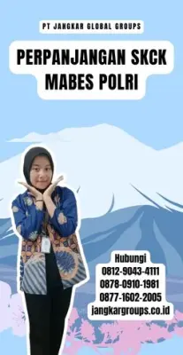 Perpanjangan SKCK Mabes Polri Terpercaya Di Kecamatan Sukamakmur Kabupaten Bogor