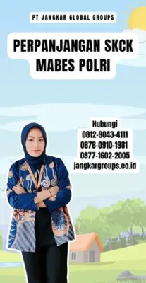 Perpanjangan SKCK Mabes Polri Terpercaya Di Kecamatan Sukakarya Kabupaten Bekasi