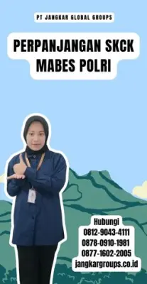 Perpanjangan SKCK Mabes Polri Terpercaya Di Kecamatan Gebang Kabupaten Cirebon