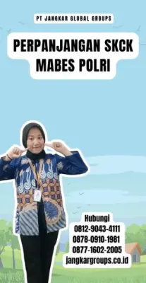 Perpanjangan SKCK Mabes Polri Terpercaya Di Kecamatan Cileunyi Kabupaten Bandung