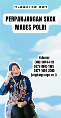 Perpanjangan SKCK Mabes Polri Terpercaya Di Kecamatan Panyileukan Kota Bandung