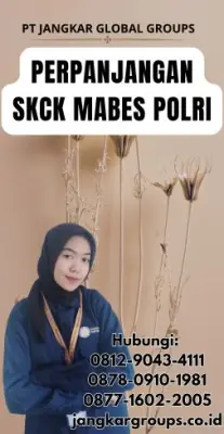 Perpanjangan SKCK Mabes Polri Terpercaya Di Kecamatan Ciseeng Kabupaten Bogor