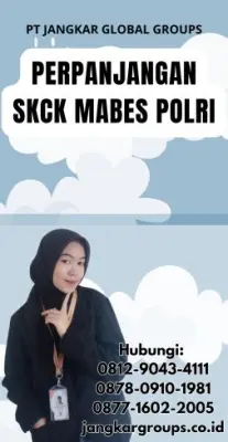 Perpanjangan SKCK Mabes Polri Terpercaya Di Kecamatan Bekasi Barat Kota Bekasi