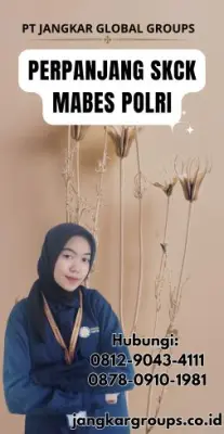 Perpanjang SKCK Mabes Polri Terpercaya Di Kecamatan Kutawaluya Kabupaten Karawang