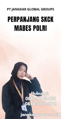 Perpanjang SKCK Mabes Polri Terpercaya Di Kecamatan Jatisampurna Kota Bekasi