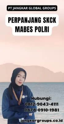 Perpanjang SKCK Mabes Polri Terpercaya Di Kecamatan Mande Kabupaten Cianjur