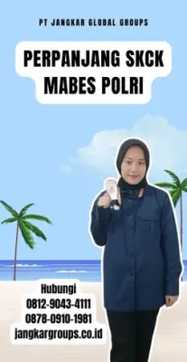 Perpanjang SKCK Mabes Polri Terpercaya Di Kecamatan Bangodua Kabupaten Indramayu