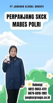 Perpanjang SKCK Mabes Polri Terpercaya Di Kecamatan Parung Panjang Kabupaten Bogor