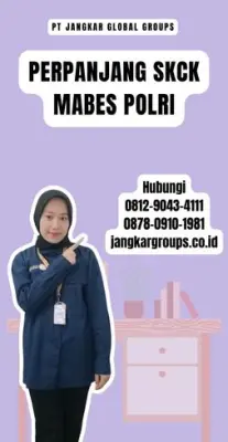 Perpanjang SKCK Mabes Polri Terpercaya Di Kecamatan Maniis Kabupaten Purwakarta