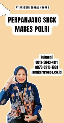 Perpanjang SKCK Mabes Polri Terpercaya Di Kecamatan Pacet Kabupaten Cianjur