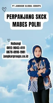 Perpanjang SKCK Mabes Polri Terpercaya Di Kecamatan Cibungbulang Kabupaten Bogor