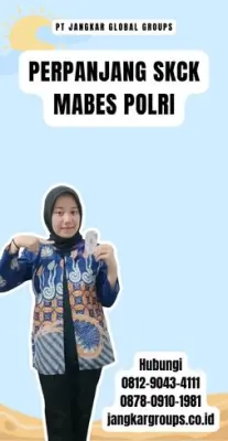 Perpanjang SKCK Mabes Polri Terpercaya Di Kecamatan Jatibarang Kabupaten Indramayu