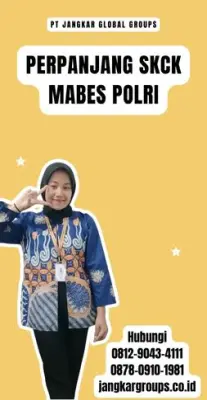Perpanjang SKCK Mabes Polri Terpercaya Di Kecamatan Cibatu Kabupaten Purwakarta