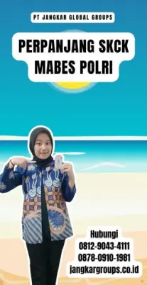 Perpanjang SKCK Mabes Polri Terpercaya Di Kecamatan Campaka Kabupaten Purwakarta