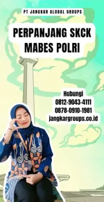 Perpanjang SKCK Mabes Polri Terpercaya Di Kecamatan Gekbrong Kabupaten Cianjur