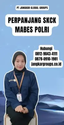 Perpanjang SKCK Mabes Polri Terpercaya Di Kecamatan Cijati Kabupaten Cianjur