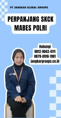 Perpanjang SKCK Mabes Polri Terpercaya Di Kecamatan Ciranjang Kabupaten Cianjur