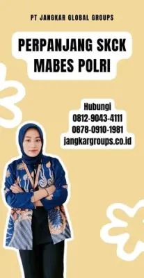 Perpanjang SKCK Mabes Polri Terpercaya Di Kecamatan Gantar Kabupaten Indramayu