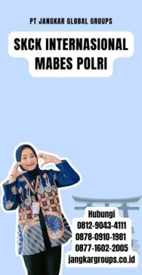 SKCK Internasional Mabes Polri Terpercaya Di Kabupaten Jembrana
