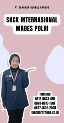 SKCK Internasional Mabes Polri Terpercaya Di Kabupaten Muaro Jambi