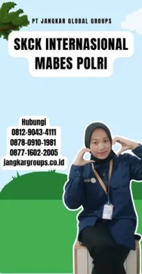 SKCK Internasional Mabes Polri Terpercaya Di Kabupaten Tulang Bawang