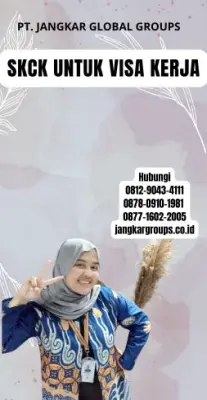 Jasa SKCK Untuk Visa Kerja Terpercaya Di Kabupaten Kaur