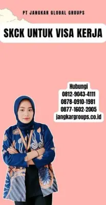 Jasa SKCK Untuk Visa Kerja Terpercaya Di Kabupaten Mandailing Natal
