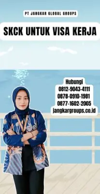 Jasa SKCK Untuk Visa Kerja Terpercaya Di Kabupaten Bengkalis