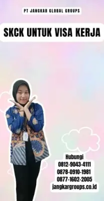 Jasa SKCK Untuk Visa Kerja Terpercaya Di Kota Pekanbaru