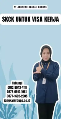 Jasa SKCK Untuk Visa Kerja Terpercaya Di Kabupaten Pesawaran