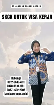 Jasa SKCK Untuk Visa Kerja Terpercaya Di Kabupaten Halmahera Barat