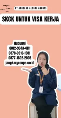 Jasa SKCK Untuk Visa Kerja Terpercaya Di Kabupaten Halmahera Selatan